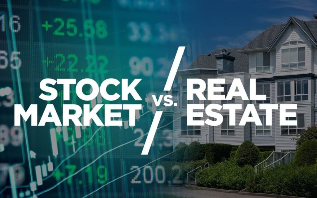 Real Estate vs. Stock Market: Where Should You Invest in 2025?